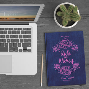 Rich in Mercy Premium Hardcover Journal (Ephesians 2:4-7)