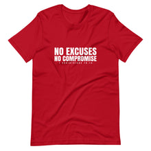 Load image into Gallery viewer, No Excuses No Compromise 1 Corinthians 16:13 Short-Sleeve Unisex T-Shirt